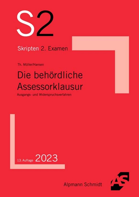 Die behördliche Assessorklausur - Thomas Müller, Frank Hansen