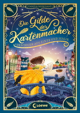 Die Gilde der Kartenmacher: Abenteuer aus Tinte und Magie - Tamzin Merchant