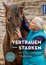 Vertrauen stärken mit Tellington Training - Linda Tellington-Jones