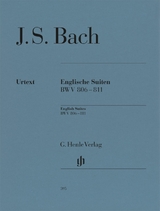 Johann Sebastian Bach - Englische Suiten BWV 806-811 - Bach, Johann Sebastian; Scheideler, Ullrich