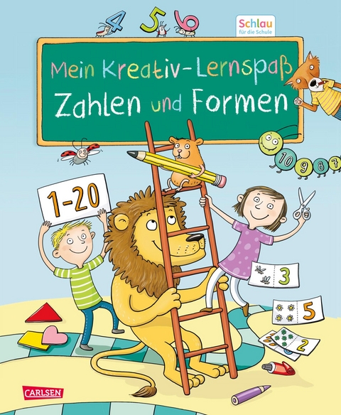 Schlau für die Schule: Mein Kreativ-Lernspaß: Zahlen und Formen - Christine Mildner