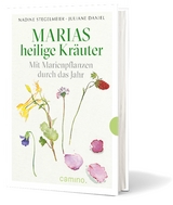 Marias heilige Kräuter - Juliane Daniel, Nadine Stegelmeier