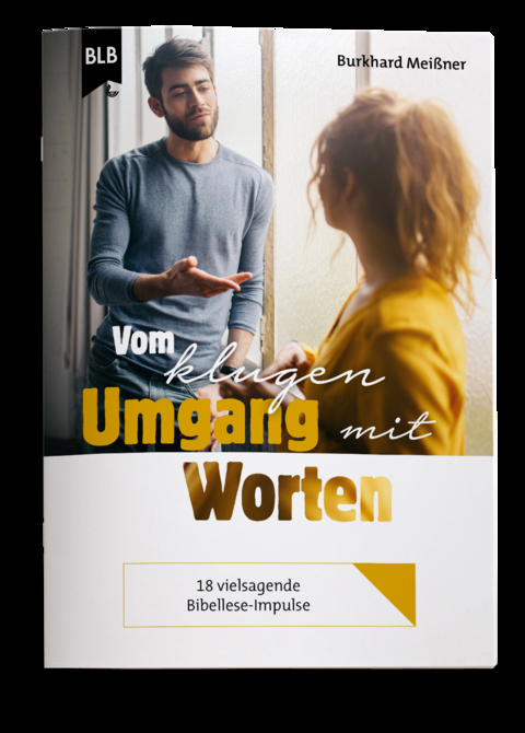 Vom klugen Umgang mit Worten - Burkhard Meißner