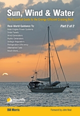 Captain's Guide to Alternative Energy Afloat - Part 2 of 2 -  Bill Morris