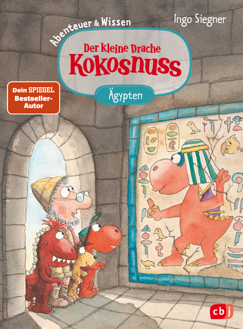 Der kleine Drache Kokosnuss – Abenteuer & Wissen - Altes Ägypten - Ingo Siegner