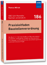 Praxisleitfaden Baustellenverordnung - Thomas Wilrich