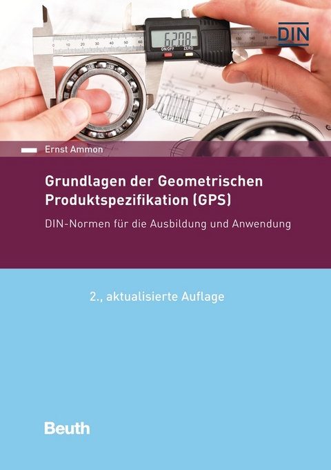 Grundlagen der Geometrischen Produktspezifikation (GPS) - Buch mit E-Book - Ernst Ammon