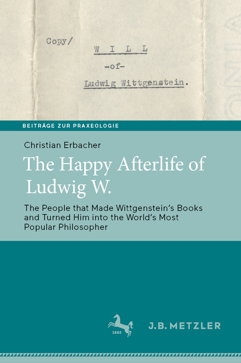 The Happy Afterlife of Ludwig W. - Christian Erbacher