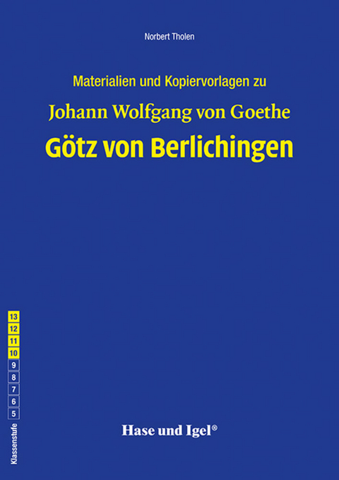 Begleitmaterial: Götz von Berlichingen - Norbert Tholen