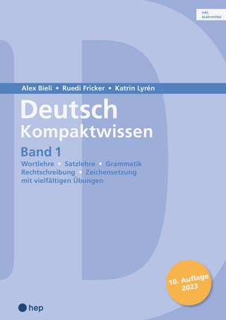 Deutsch Kompaktwissen. Band 1 (Print inkl. digitaler Ausgabe) - Alex Bieli; Katrin Lyrén; Ruedi Fricker