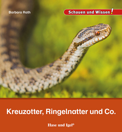 Kreuzotter, Ringelnatter und Co. - Barbara Rath