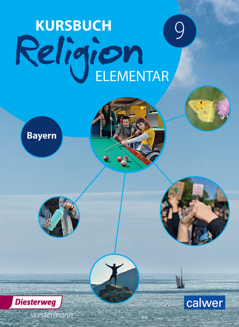 Kursbuch Religion Elementar 9 - Ausgabe für Bayern - Wolfram Eilerts, Hans Burkhardt, Eva Weigand