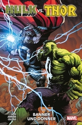 Hulk vs. Thor: Banner und Donner - Donny Cates, Martín Cóccolo, Daniel Warren Johnson