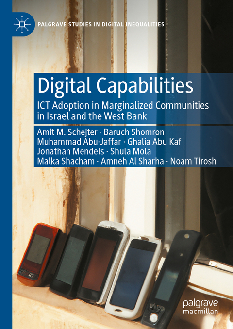 Digital Capabilities - Amit Schejter, Baruch Shomron, Muhammad Abu Jafar, Ghalia Abu Kaf, Jonathan Mendels, Shula Mola, Malka Shacham, Amneh Al Sharha, Noam Tirosh