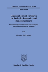 Organisation und Verfahren im Recht der Industrie- und Handelskammern. - Christian Petersen