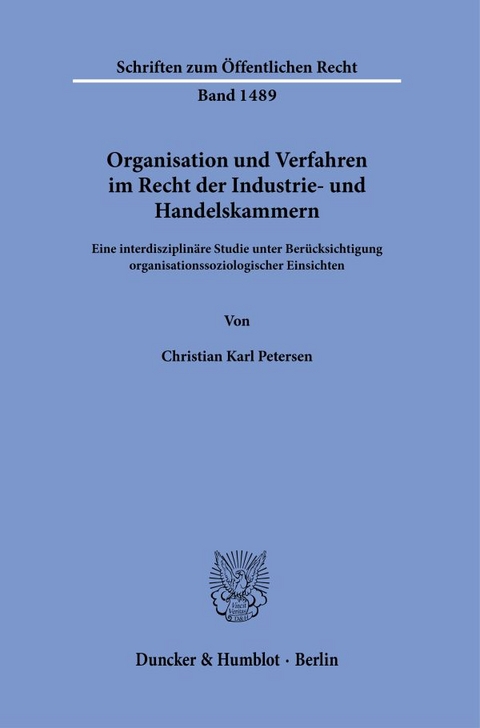 Organisation und Verfahren im Recht der Industrie- und Handelskammern. - Christian Petersen