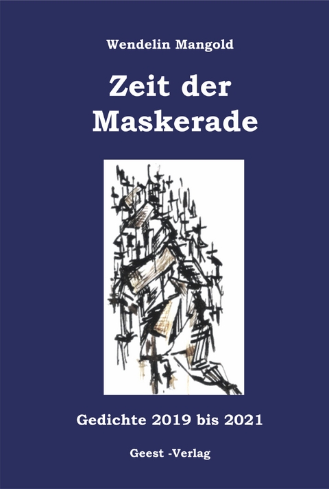 Zeit der Maskerade - Wendelin Mangold