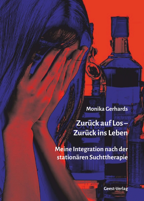 Zurück auf Los - Zurück ins Leben - Monika Gerhards