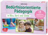 Bedürfnisorientierte Pädagogik in Kita, Hort und Schule - Sybille Schmitz