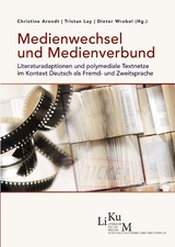 Medienwechsel und Medienverbund - 