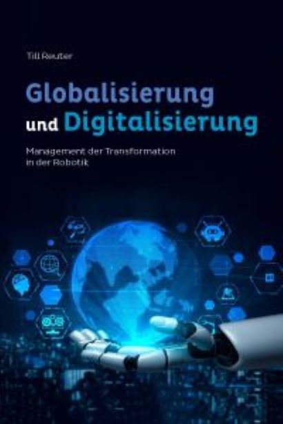 Globalisierung und Digitalisierung - Till Reuter