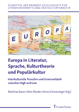 Europa in Literatur, Sprache, Kulturtheorie und Populärkultur - 