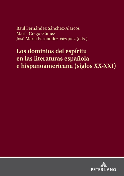 Los dominios del espíritu en las literaturas española e hispanoamericana (siglos XX-XXI) - 