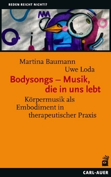 Bodysongs – Musik, die in uns lebt - Martina Baumann, Uwe Loda