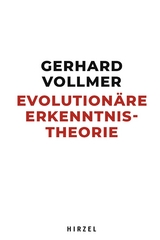 Evolutionäre Erkenntnistheorie - Vollmer, Gerhard