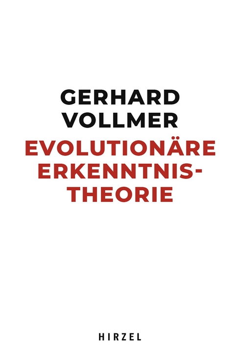 Evolutionäre Erkenntnistheorie - Gerhard Vollmer