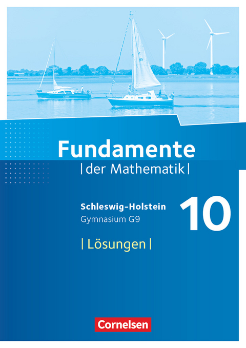 Fundamente der Mathematik - Schleswig-Holstein G9 - 10. Schuljahr