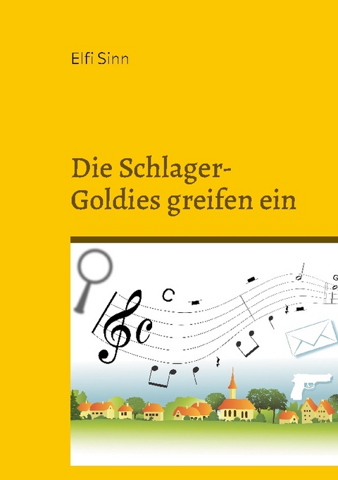 Die Schlager-Goldies greifen ein - Elfi Sinn