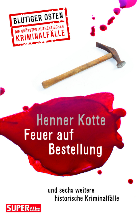 Feuer auf Bestellung (Blutiger Osten Band 71) - Henner Kotte