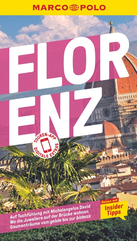 MARCO POLO Reiseführer Florenz - Stefanie Elisabeth Spieler, Stephanie K.J. Matthias, Caterina Romig Ciccarelli