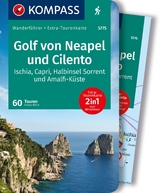 KOMPASS Wanderführer Golf von Neapel, Ischia, Capri, Halbinsel Sorrent, Amalfi-Küste und Cilento, 60 Touren mit Extra-Tourenkarte - Franz Wille