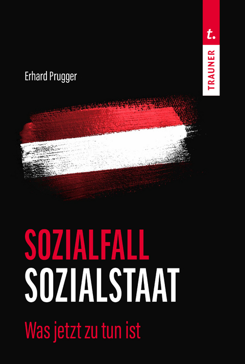 Sozialfall Sozialstaat - Erhard Prugger