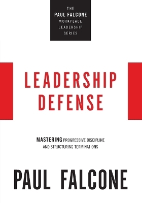 Leadership Defense - Paul Falcone