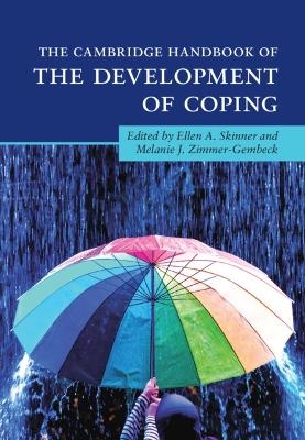 The Cambridge Handbook of the Development of Coping - 