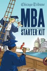 MBA Starter Kit -  Chicago Tribune Staff