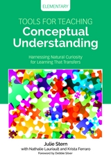 Tools for Teaching Conceptual Understanding, Elementary -  Krista Ferraro,  Nathalie Lauriault,  Julie Stern