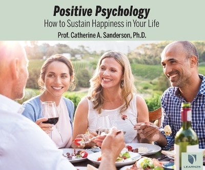 Positive Psychology - Catherine A Sanderson