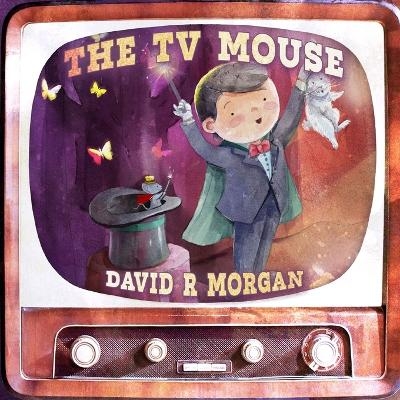 The TV Mouse - David R Morgan