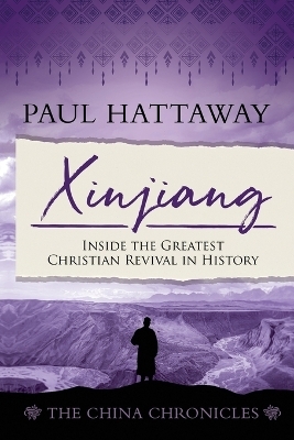 Xinjiang (The China Chronicles) (Book 6) - Paul Hattaway