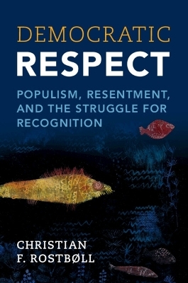 Democratic Respect - Christian F. Rostbøll