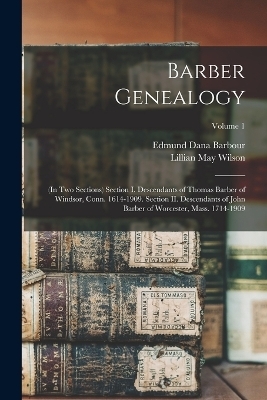 Barber Genealogy - Wilson Lillian May, Barbour Edmund Dana