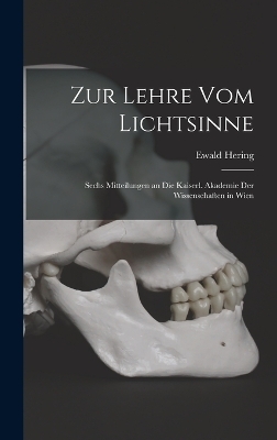 Zur Lehre Vom Lichtsinne - Ewald Hering