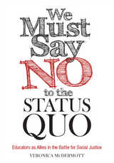 We Must Say No to the Status Quo - Veronica McDermott