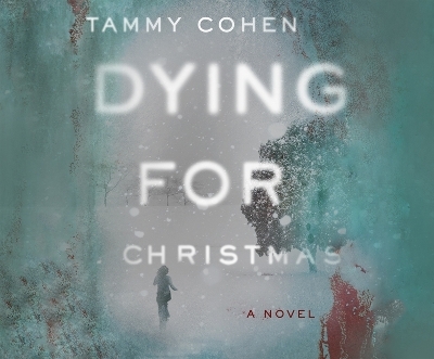 Dying for Christmas - Tammy Cohen