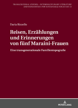 Reisen, Erzählungen und Erinnerungen von fünf Maraini-Frauen - Daria Rizzello