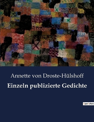 Einzeln publizierte Gedichte - Annette von Droste-Hülshoff